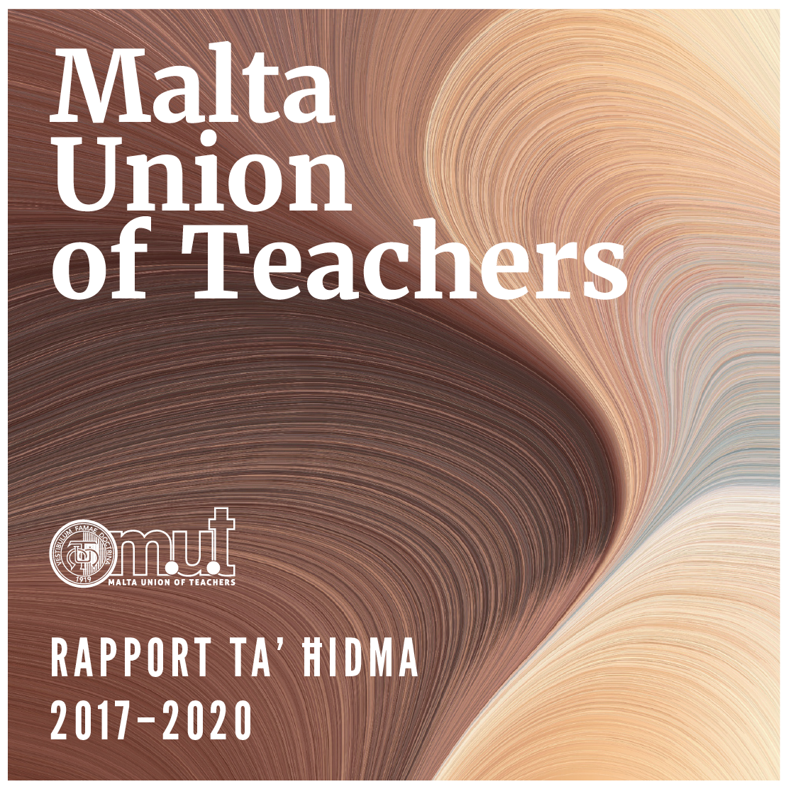 L-MUT tniedi r-Rapport ta’ Ħidma 2017-2020